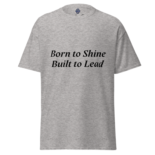 Leo "Born to Shine, Built to Lead" Unisex classic tee